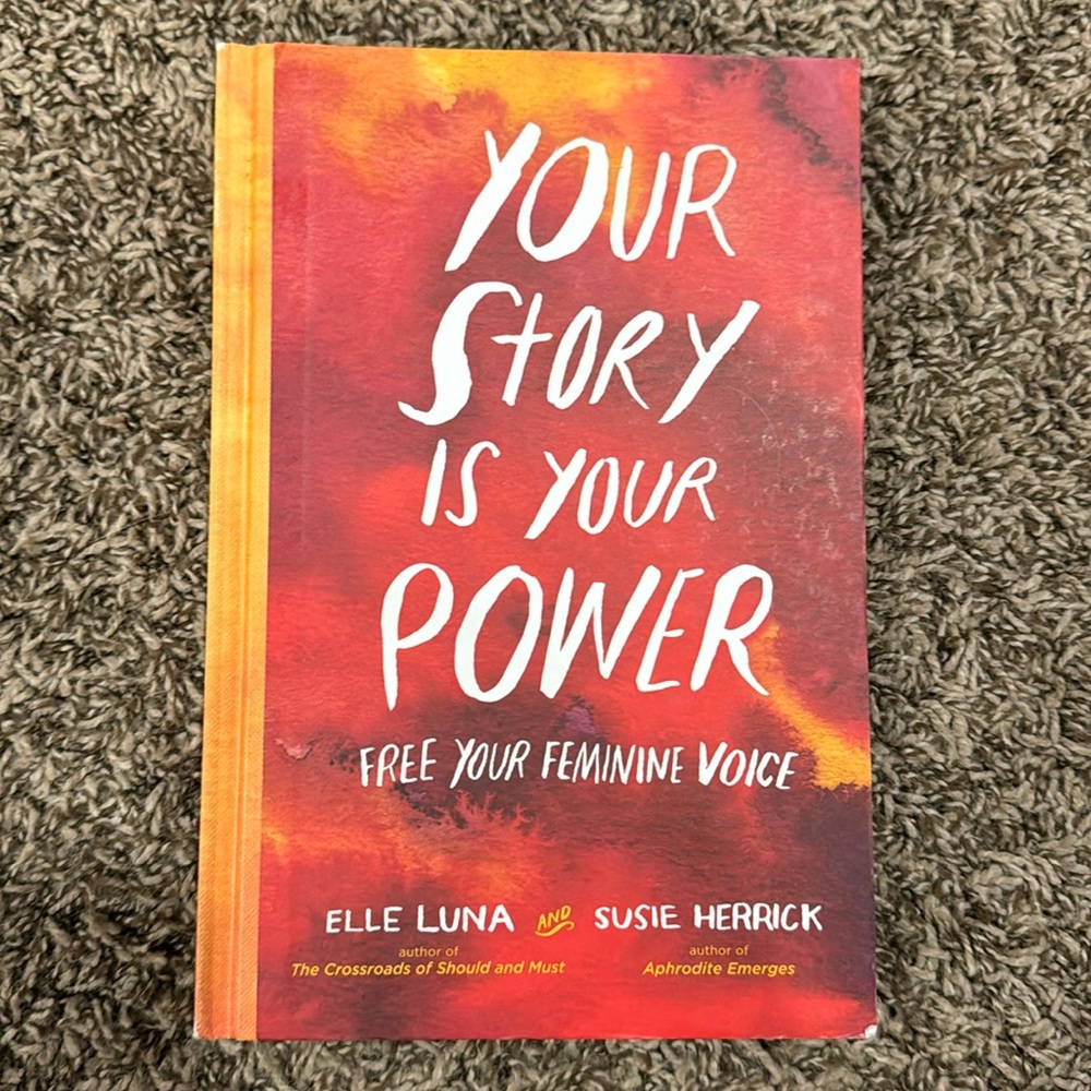 YOUR STORY IS YOUR POWER by Elle Luna and Susie Herrick
